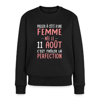 Anniversaire - Née le 11 Août Frôler perfection - Pull Premium bio Femme - noir - Devant - Julia (174cm)