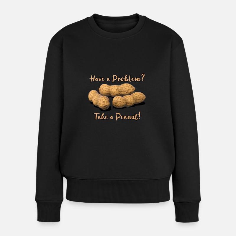 Have a Problem? Take a Peanut! - Women's Premium Organic Jumper - black