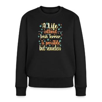 Leben Liebe Hunderasse Irish Terrier Hund - Frauen Premium Bio Pullover - Schwarz - Vorne - Julia (174cm)