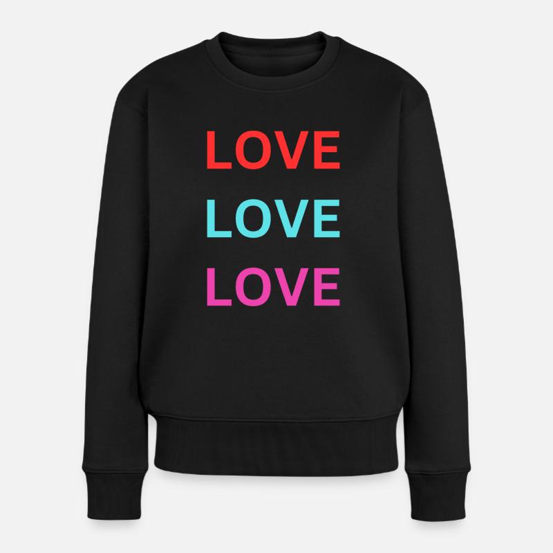 LOVE LOVE - Frauen Premium Bio Pullover - Schwarz