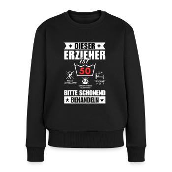 Dieser Erzieher ist 50. Schonend behandeln - Frauen Premium Bio Pullover - Schwarz - Vorne - Julia (174cm)