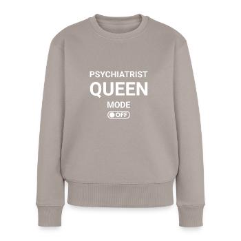 Psychiatrist Queen Mode OFF - Women's Premium Organic Jumper - taupe - Front - Julia (174cm)