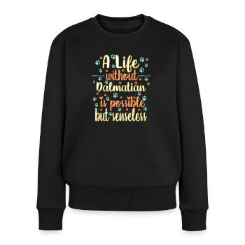 Hund Leben Liebe Hunderasse Dalmatiner - Frauen Premium Bio Pullover - Schwarz - Vorne - Julia (174cm)
