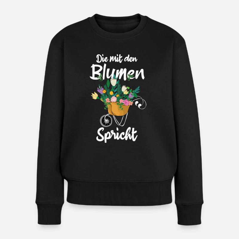 Die mit den Blumen spricht | Floristin Gärtnerin - Frauen Premium Bio Pullover - Schwarz