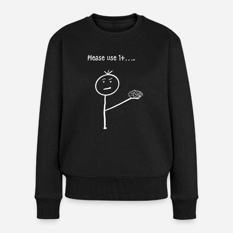 Bitte benutzen Sie es… (weiß) - Frauen Premium Bio Pullover - Schwarz