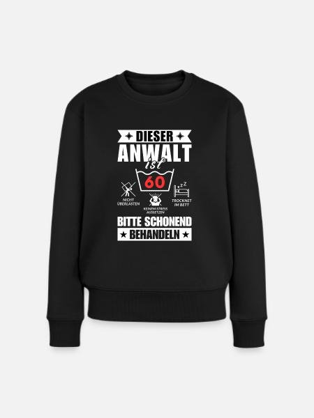 Dieser Anwalt ist 60. Schonend behandeln - Frauen Premium Bio Pullover - Schwarz