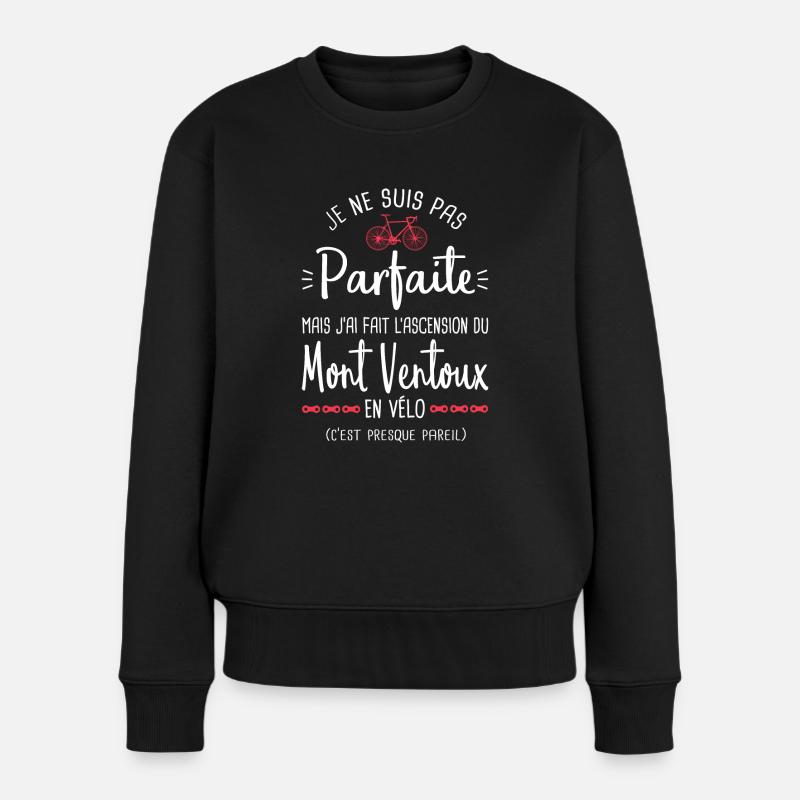 parfaite mont Ventoux en vélo humour cycliste - Pull Premium bio Femme - noir