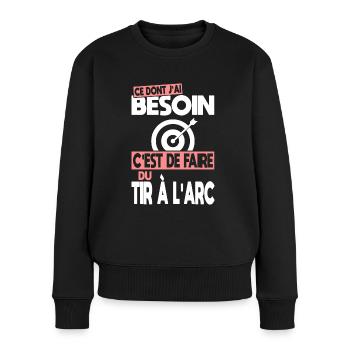 Ce dont j'ai besoin c'est de faire du Tir à l'arc - Pull Premium bio Femme - noir - Devant - Julia (174cm)