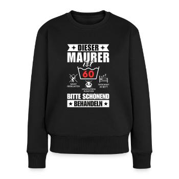 Dieser Maurer ist 60. Schonend behandeln - Frauen Premium Bio Pullover - Schwarz - Vorne - Julia (174cm)