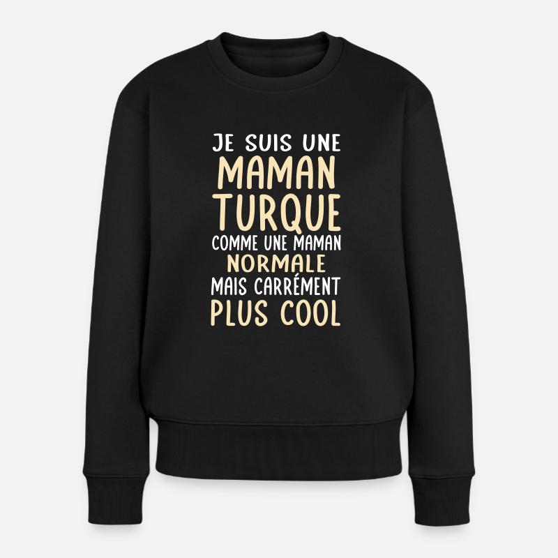 Maman Turque comme maman normale plus cool - Pull Premium bio Femme - noir