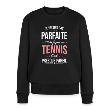 Je ne suis pas parfaite mais je joue au tennis - Pull Premium bio Femme - noir - Devant - Julia (174cm)