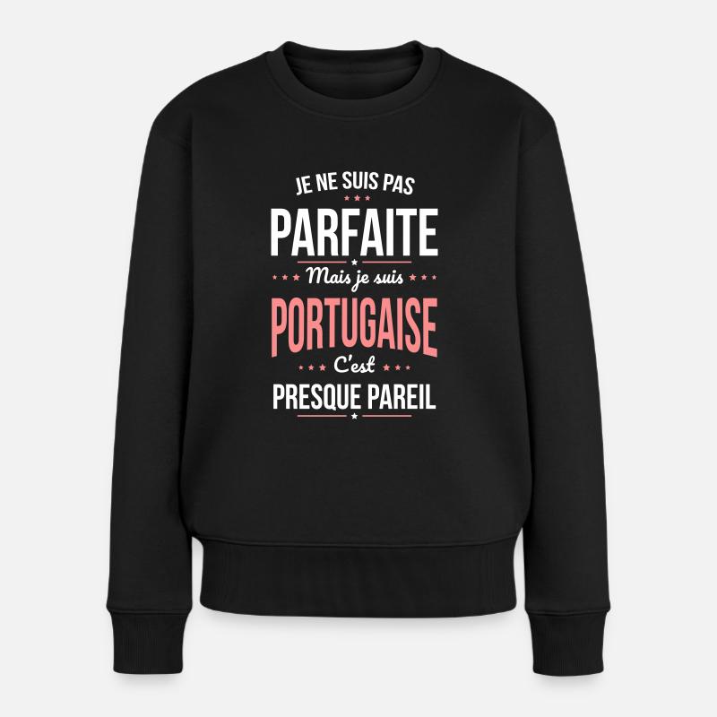 Je ne suis pas parfaite mais je suis Portugaise - Pull Premium bio Femme - noir