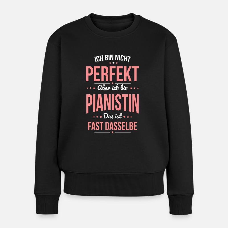 Ich bin nicht perfekt aber ich bin Pianistin - Frauen Premium Bio Pullover - Schwarz