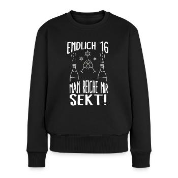 16. Geburtstag - Man reiche mir Sekt. Geschenk - Frauen Premium Bio Pullover - Schwarz - Vorne - Julia (174cm)