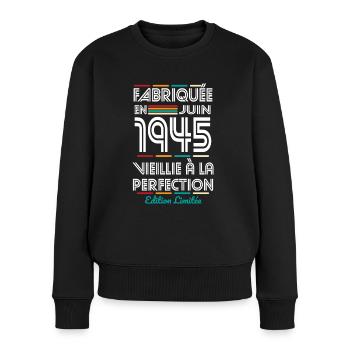 Anniversaire 80 ans - Fabriquée en Juin 1945 - Pull Premium bio Femme - noir - Devant - Julia (174cm)