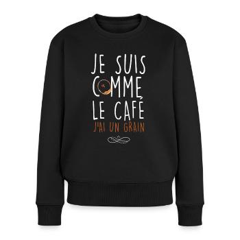 Je Suis Comme Le Café J'ai Un Grain - Pull Premium bio Femme - noir - Devant - Julia (174cm)