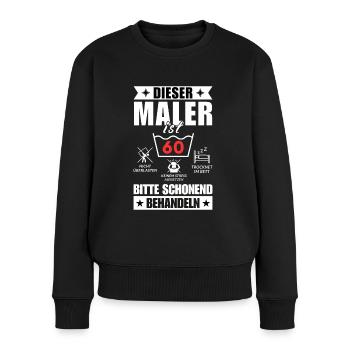 Dieser Maler ist 60. Schonend behandeln - Frauen Premium Bio Pullover - Schwarz - Vorne - Julia (174cm)