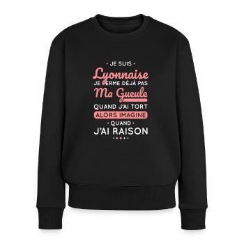 Je suis Lyonnaise - Je ferme pas ma gueule - Pull Premium bio Femme - noir - Devant - Julia (174cm)
