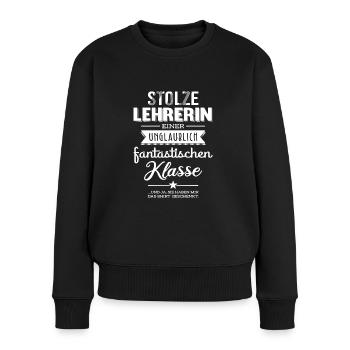 Stolze Lehrerin Einer Fantastischen Klasse - Frauen Premium Bio Pullover - Schwarz - Vorne - Julia (174cm)