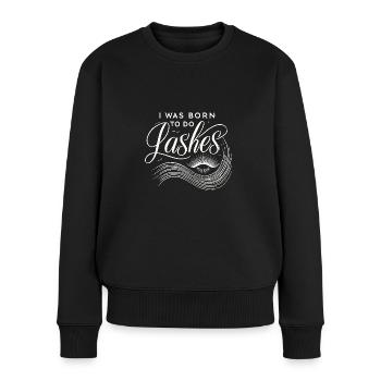 Ich wurde geboren, um Wimpern zu machen - Frauen Premium Bio Pullover - Schwarz - Vorne - Julia (174cm)