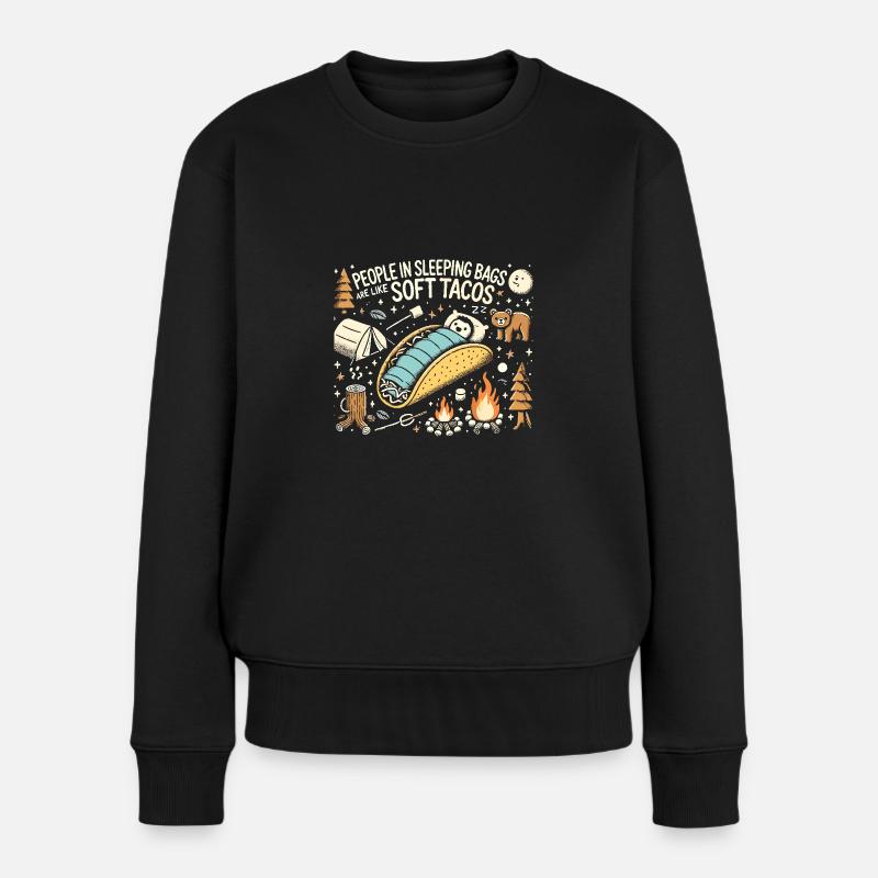 Menschen in Schlafsäcken sind wie weiche Tacos - Frauen Premium Bio Pullover - Schwarz
