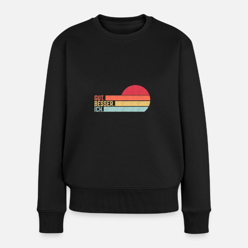 Gut Besser Ich - Frauen Premium Bio Pullover - Schwarz