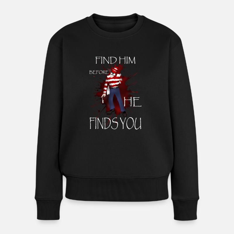 find him before he finds you! - Pull Premium bio Femme - noir