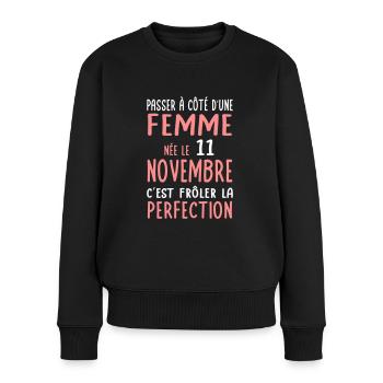 Anniversaire - Née 11 Novembre Frôler perfection - Pull Premium bio Femme - noir - Devant - Julia (174cm)