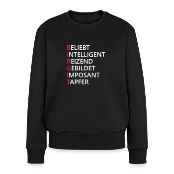 Birgit Name Geschenk - Frauen Premium Bio Pullover - Schwarz - Vorne - Julia (174cm)