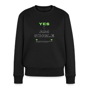 Yes I am single shirt perfect for parties/celebrations - Women's Premium Organic Jumper - black - Front - Julia (174cm)