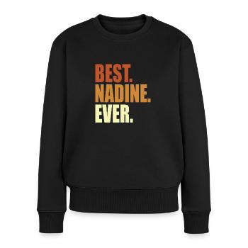 Nadine Geschenk Spruch Name - Frauen Premium Bio Pullover - Schwarz - Vorne - Julia (174cm)