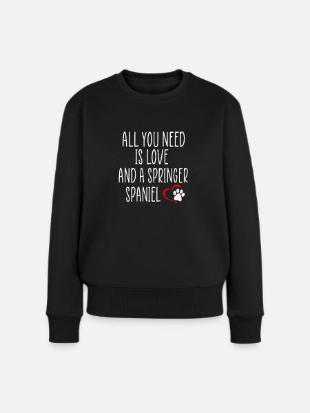 Springer Spaniel Zitate - Frauen Premium Bio Pullover - Schwarz