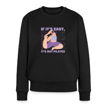 If It's easy, it's not pilates yoga T-Shirt - Women's Premium Organic Jumper - black - Front - Julia (174cm)