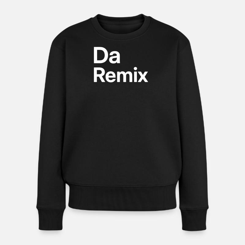 Da Remix (bavarois pour « Le Remix ») - Pull Premium bio Femme - noir