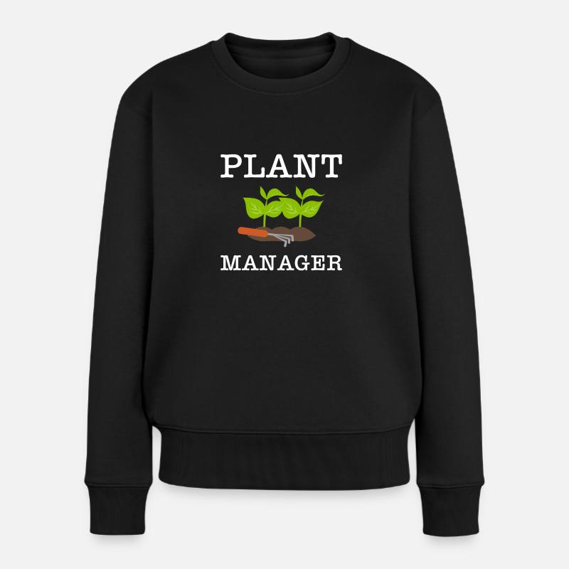 Plant Manager Gärtner Gärtnerin Gartenarbeit - Frauen Premium Bio Pullover - Schwarz