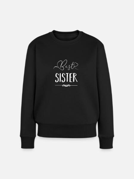 Best Sister - Beste Schwester Geschwister - Frauen Premium Bio Pullover - Schwarz