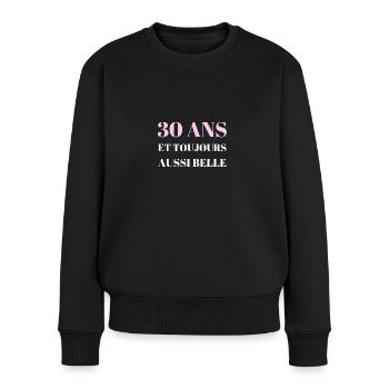 t shirt humour 30 ans femme toujours belle drole - Pull Premium bio Femme - noir - Devant - Julia (174cm)
