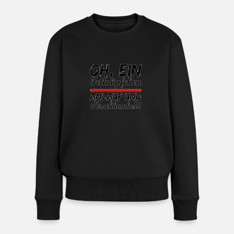oh ein fettnäpfchen anlauf und arschbombe - Frauen Premium Bio Pullover - Schwarz