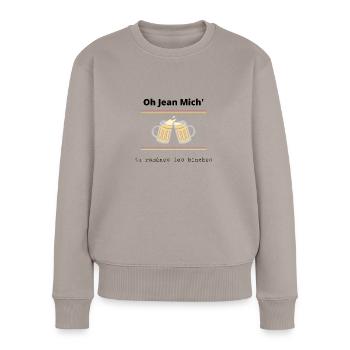 Oh Jean Mich tu ramènes les binches - Pull Premium bio Femme - taupe - Devant - Julia (174cm)