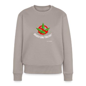 Drogen sind tödlich - Frauen Premium Bio Pullover - Taupe - Vorne - Julia (174cm)