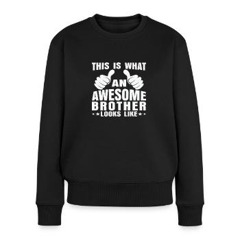 This is what an awesome Brother looks like - Frauen Premium Bio Pullover - Schwarz - Vorne - Julia (174cm)