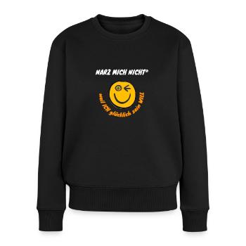 Narz mich nicht - Logo - Glücklich weiß - Frauen Premium Bio Pullover - Schwarz - Vorne - Julia (174cm)