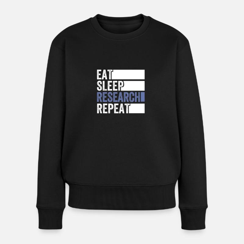 Essen Schlafforschung Wiederholung - Frauen Premium Bio Pullover - Schwarz