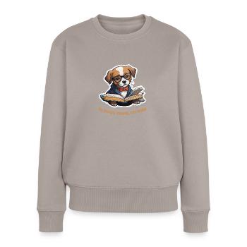 Hunde-Weisheit - Frauen Premium Bio Pullover - Taupe - Vorne - Julia (174cm)