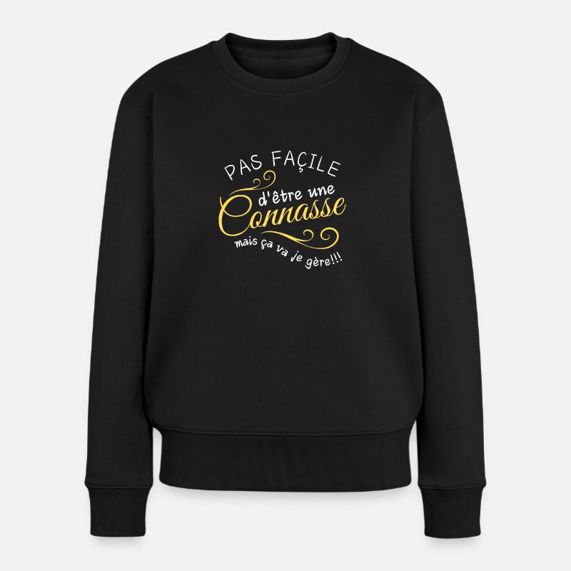 pas façile d'etre une conase - Pull Premium bio Femme - noir