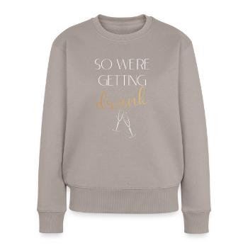 Wedding Drunk White - Frauen Premium Bio Pullover - Taupe - Vorne - Julia (174cm)