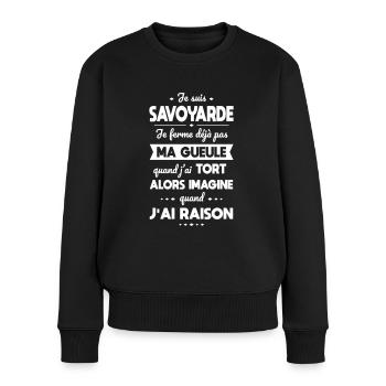Je suis Savoyarde - Je ferme pas ma gueule - Pull Premium bio Femme - noir - Devant - Julia (174cm)