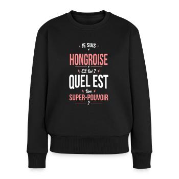 Je suis Hongroise - Super-pouvoir - Cadeau Humour - Pull Premium bio Femme - noir - Devant - Julia (174cm)