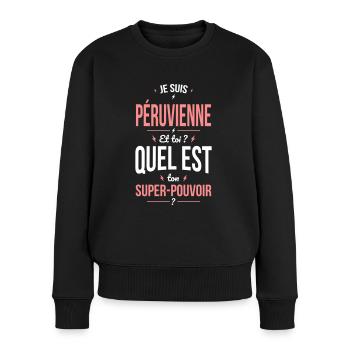 Je suis Péruvienne - Super-pouvoir - Cadeau Humour - Pull Premium bio Femme - noir - Devant - Julia (174cm)