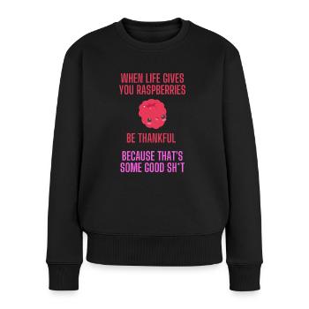 When life gives you raspberries lustiger Spruch - Frauen Premium Bio Pullover - Schwarz - Vorne - Julia (174cm)